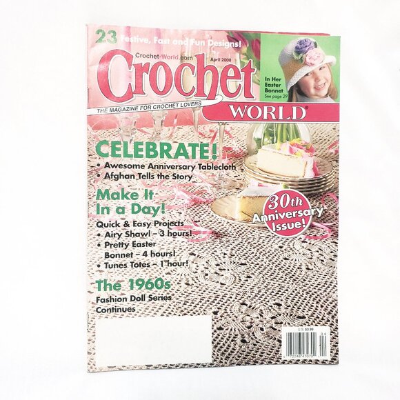 Crochet World Magazine April 2008 Tablecloth Airy Shawl Bonnet Pretty Easter - Picture 1 of 10